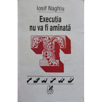 EXECUTIA NU VA FI AMANATA. TEATRU