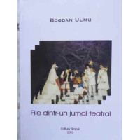 FILE DINTR-UN JURNAL TEATRAL FILE DINTR-UN JURNAL TEATRAL
