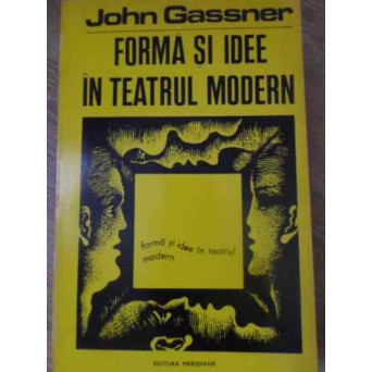FORMA SI IDEE IN TEATRUL MODERN