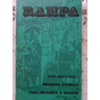 FRUMOSUL COTIDIAN. FATA NEVAZUTA A LUM(N)II. TEATRU