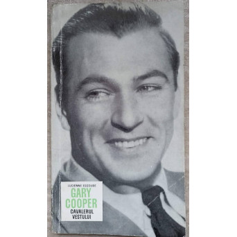 GARY COOPER, CAVALERUL VESTULUI