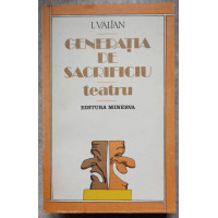 GENERATIA DE SACRIFICIU. TEATRU GENERATIA DE SACRIFICIU. TEATRU