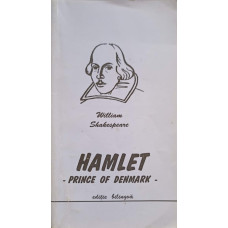 HAMLET, PRINCE OF DENMARK. EDITIE BILINGVA ENGLEZA-ROMANA