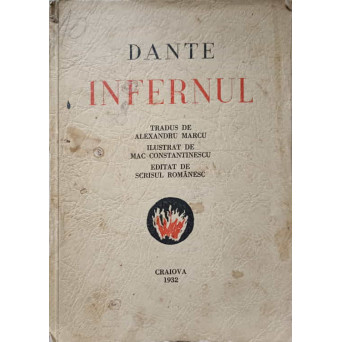 INFERNUL. TRADUS DE ALEXANDRU MARCU. ILUSTRAT DE MAC CONSTANTINESCU