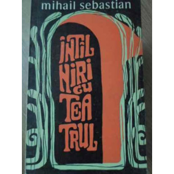 INTALNIRI CU TEATRUL