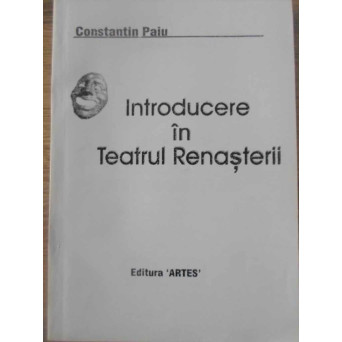 INTRODUCERE IN TEATRUL RENASTERII