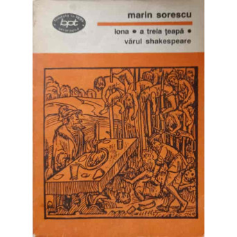 IONA, A TREIA TEAPA, VARUL SHAKESPEARE