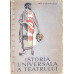 ISTORIA UNIVERSALA A TEATRULUI VOL.1 ANTICHITATEA