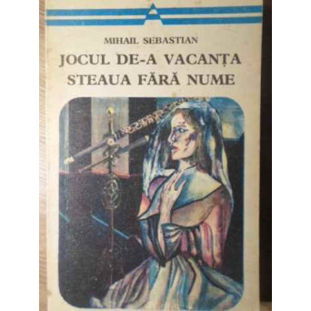 JOCUL DE-A VACANTA. STEAUA FARA NUME