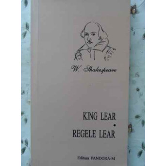 KING LEAR. REGELE LEAR EDITIE BILINGVA