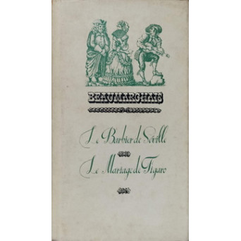 LE BARBIER DE SEVILLE. LE MARIAGE DE FIGARO