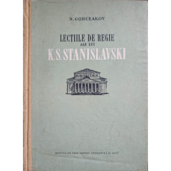 LECTIILE DE REGIE ALE LUI K. S. STANISLAVSKI