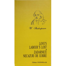 LOVE'S LABOUR'S LOST. ZADARNICE NECAZURI DE IUBIRE
