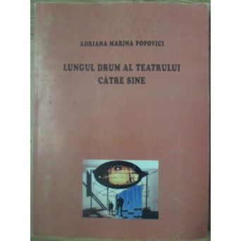 LUNGUL DRUM AL TEATRULUI CATRE SINE