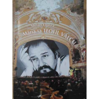 MARIA SA TEOFIL VALCU