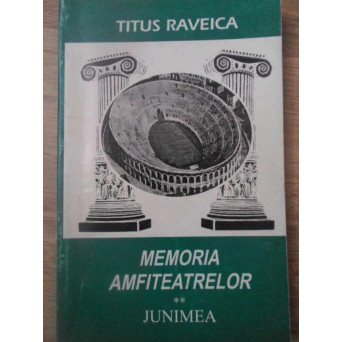 MEMORIA AMFITEATRELOR VOL.2