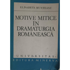 MOTIVE MITICE IN DRAMATURGIA ROMANEASCA