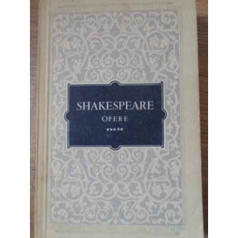 OPERE VOL.5 TITUS ANDRONICUS NEVESTELE VESELE DIN WINDSOR HENRIC AL V-LEA