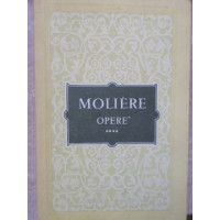 OPERE IV (AVARUL, DOMNUL DE POURCEAUGNAC, BURGHEZUL GENTILOM, VICLENIILE LUI SCAPIN, CONTESA DE ESCARBAGNAS) OPERE IV (AVARUL, DOMNUL DE POURCEAUGNAC, BURGHEZUL GENTILOM, VICLENIILE LUI SCAPIN, CONTESA DE ESCARBAGNAS)