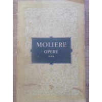 OPERE VOL.3 (MIZANTROPUL, DOCTORUL FARA VOIE, SICILIANUL SAU AMORUL ZUGRAV, AMPHITRYON, GEORGE DA OPERE VOL.3 (MIZANTROPUL, DOCTORUL FARA VOIE, SICILIANUL SAU AMORUL ZUGRAV, AMPHITRYON, GEORGE DA