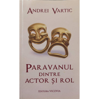 PARAVANUL DINTRE ACTOR SI ROL