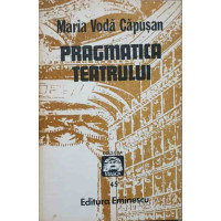 PRAGMATICA TEATRULUI PRAGMATICA TEATRULUI