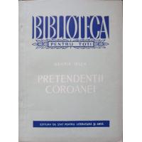 PRETENDENTII COROANEI PRETENDENTII COROANEI