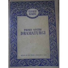 PRIMII NOSTRI DRAMATURGI