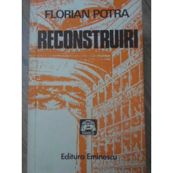 RECONSTRUIRI. SCRIERI DE CRITICA TEATRALA