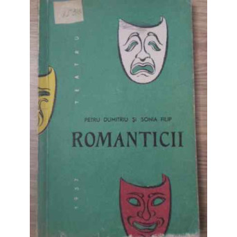 ROMANTICII PIESA IN TREI ACTE (SASE TABLOURI)