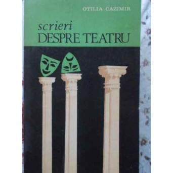 SCRIERI DESPRE TEATRU