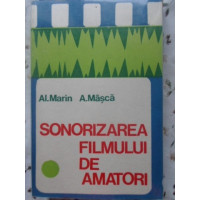 SONORIZAREA FILMULUI DE AMATORI (PLANSE INCLUSE) SONORIZAREA FILMULUI DE AMATORI (PLANSE INCLUSE)