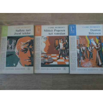 TEATRU VOL.1-3 SUFLETE TARI, JOCUL IELELOR, MITICA POPESCU, ACT VENETIAN, DANTON, BALCESCU VOL.1-3