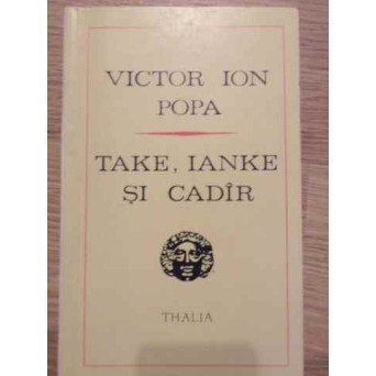 TAKE, IANKE SI CADAR
