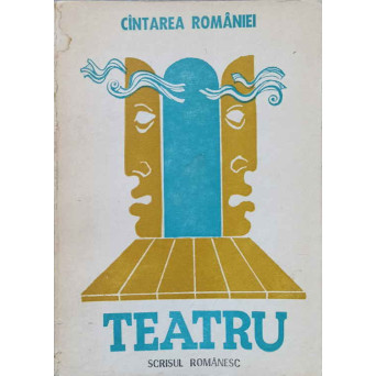 TEATRU. CANTAREA ROMANIEI