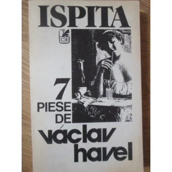 TEATRU. ISPITA 7 PIESE