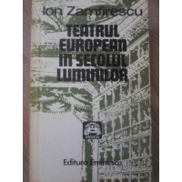 TEATRUL EUROPEAN IN SECOLUL LUMINILOR TEATRUL EUROPEAN IN SECOLUL LUMINILOR