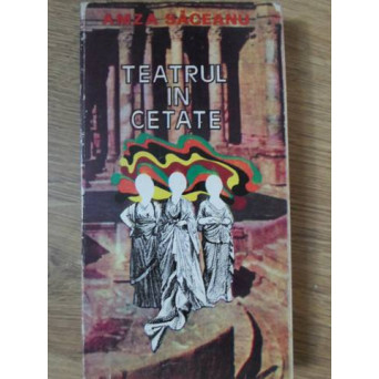 TEATRUL IN CETATE