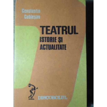TEATRUL ISTORIE SI ACTUALITATE