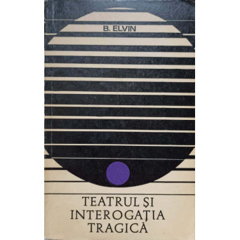 TEATRUL SI INTEROGATIA TRAGICA