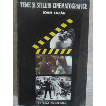 TEME SI STILURI CINEMATOGRAFICE