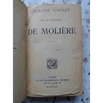 THEATRE COMPLET. L'ECOLE DES FEMMES. L'IMPROMPTU DE VERSAILLES. LE MARIAGE FORCE. LA PRINCESSE D'ELI