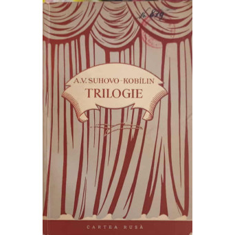 TRILOGIE. NUNTA LUI KRECINSKI, PROCESUL, A MURIT TARELKIN