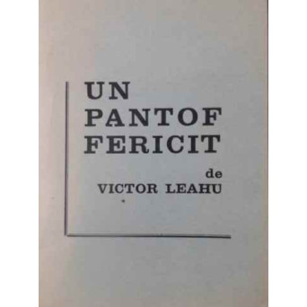 UN PANTOF FERICIT PIESA DE TEATRU