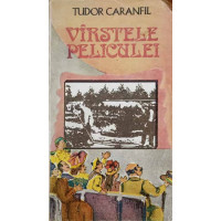 VARSTELE PELICULEI. O ISTORIE A FILMULUI IN CAPODOPERE VOL.1 1895-1925