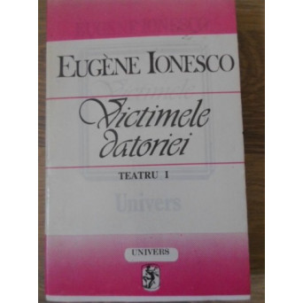 VICTIMELE DATORIEI TEATRU VOL.1