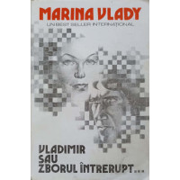 VLADIMIR SAU ZBORUL INTRERUPT... VLADIMIR SAU ZBORUL INTRERUPT...