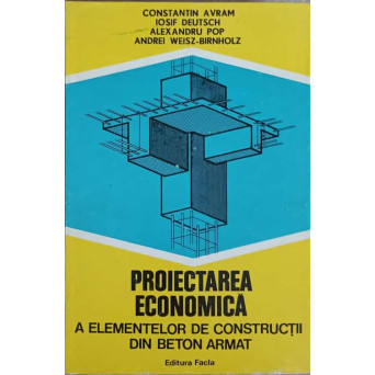 PROIECTAREA ECONOMICA A ELEMENTELOR DE CONSTRUCTII DIN BETON ARMAT