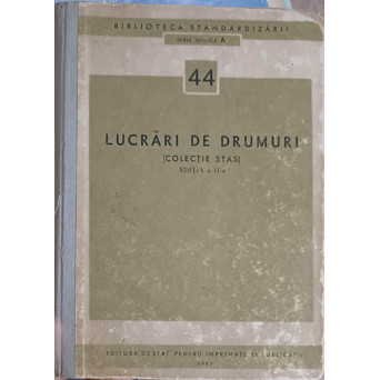 LUCRARI DE DRUMURI (COLECTIA STAS)