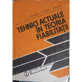 TEHNICI ACTUALE IN TEORIA FIABILITATII